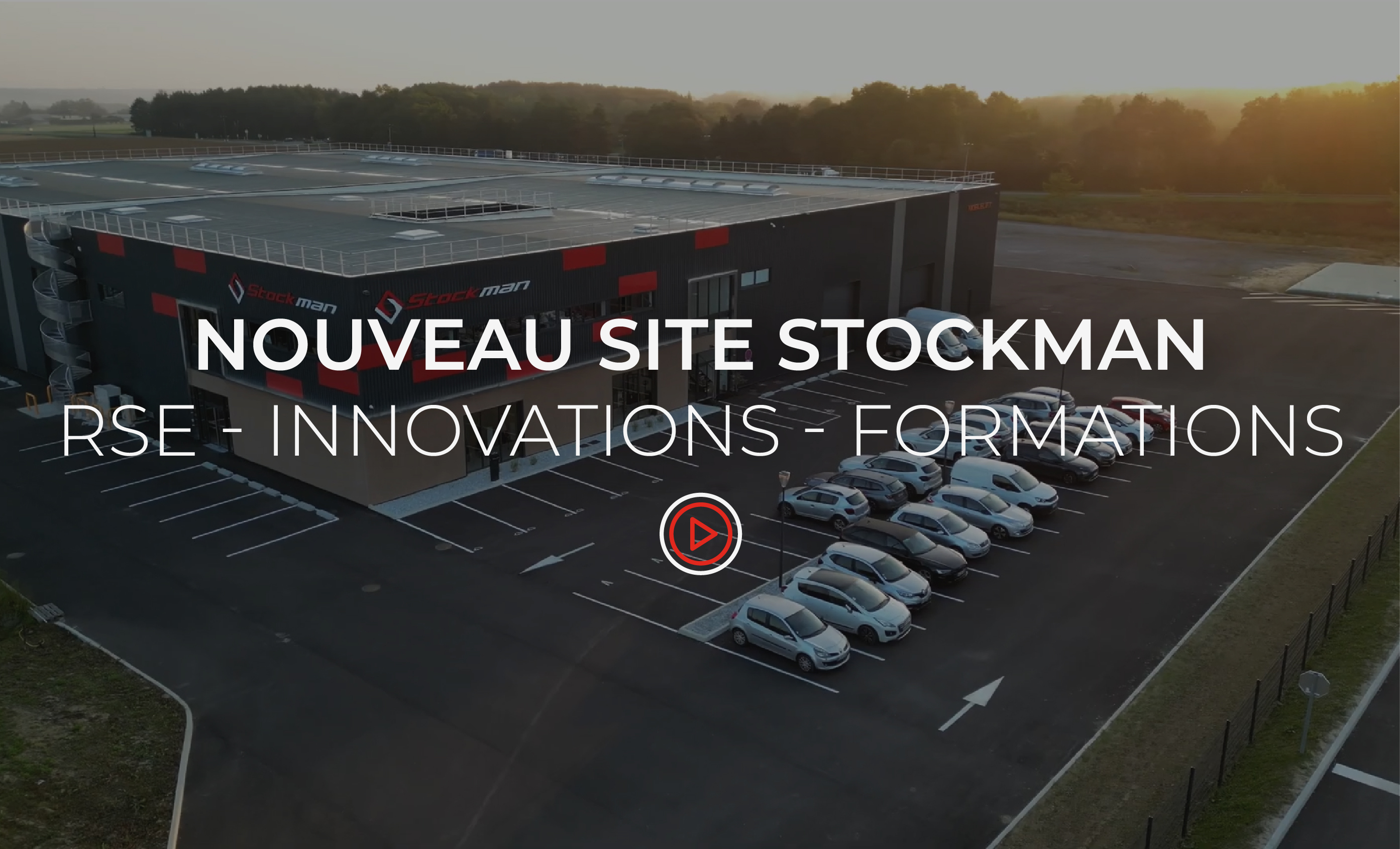 NOUVEAU BÂTIMENT STOCKMAN : RSE, INNOVATIONS, FORMATIONS